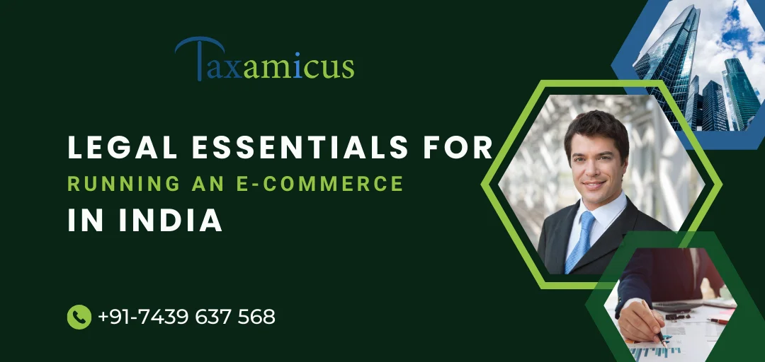 Legal Essentials for E-Commerce Business