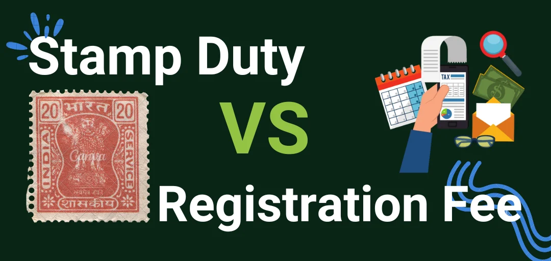Stamp Duty vs Registration Fee