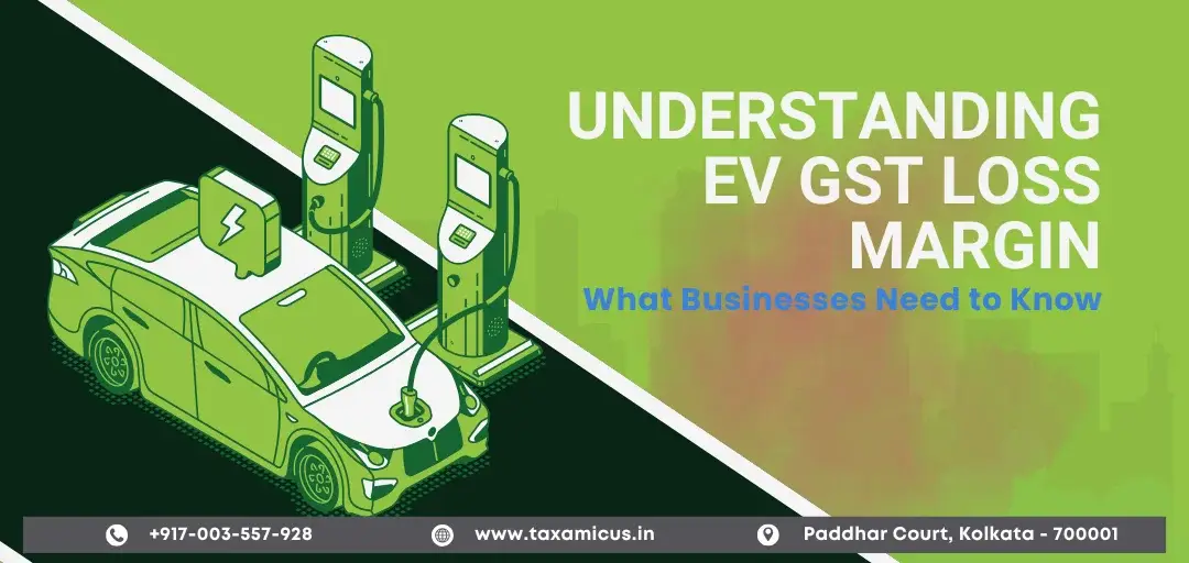 ev gst loss margin